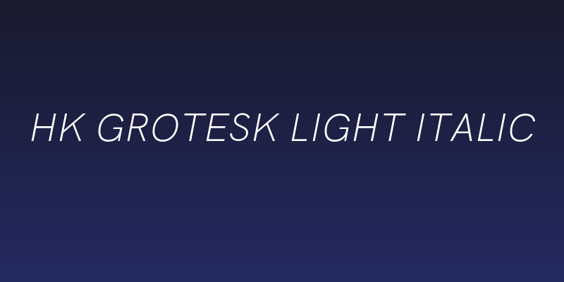 HK Grotesk Light Italic Social Header