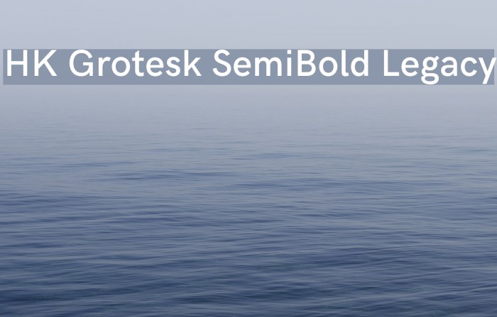 HK Grotesk SemiBold Legacy Font examples