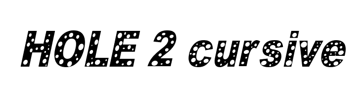 HOLE 2 cursive Font
