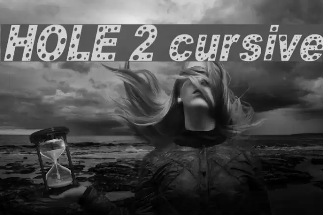 HOLE 2 cursive Font examples