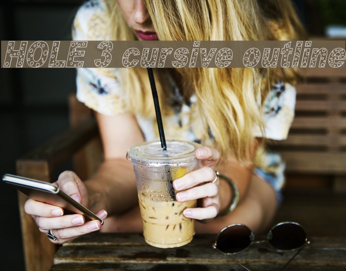 HOLE 3 cursive outline Font examples