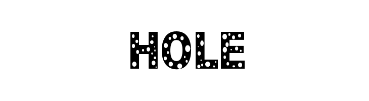 HOLE Font