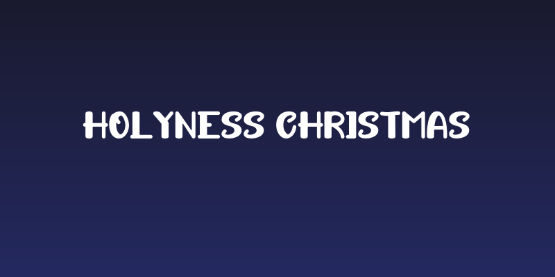 HOLYNESS CHRISTMAS Social Header