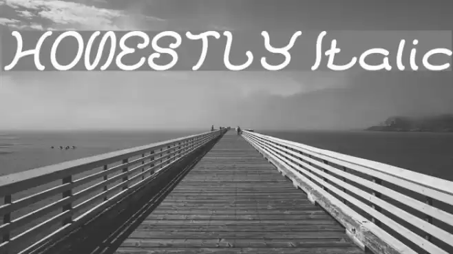 HONESTLY Italic Font examples