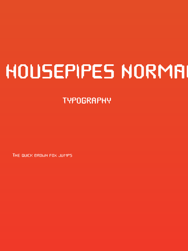 HOUSEPIPES Normal Poster