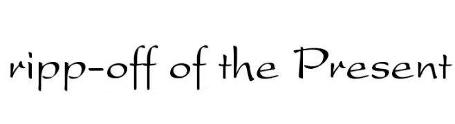 ripp-off of the Present  नि: शुल्क फ़ॉन्ट्स डाउनलोड