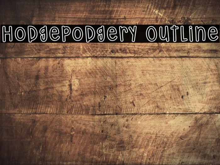 Hodgepodgery Outline Шрифта examples
