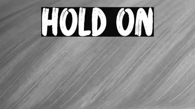 Hold On Font examples