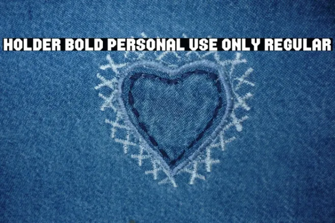 Holder Bold PERSONAL USE ONLY Regular Example 2