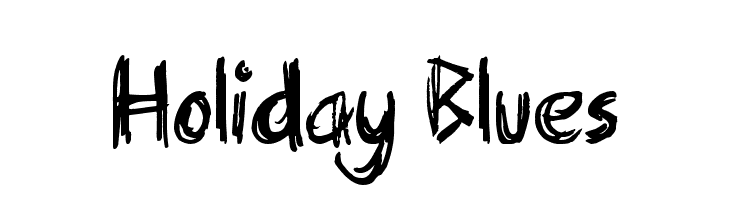 Post holiday blues. Blu holiday. Шрифт блюз. Post holiday blues. Blues dirty blues графика.