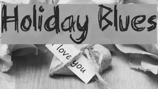 Holiday Blues Polices examples