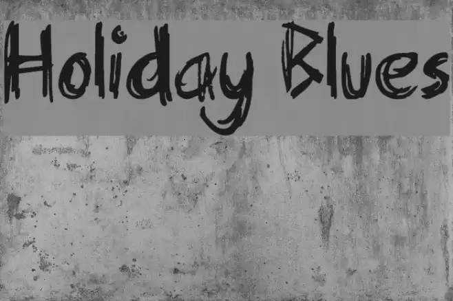 Holiday Blues Polices examples