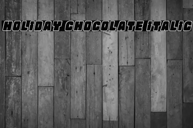 Holiday Chocolate Italic Font examples