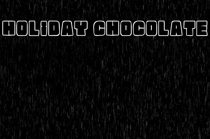 Holiday Chocolate Font examples