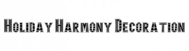 Holiday Harmony Decoration تنزيل الخطوط