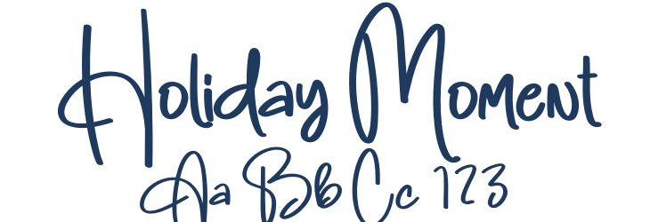 Holiday Moment Font Preview