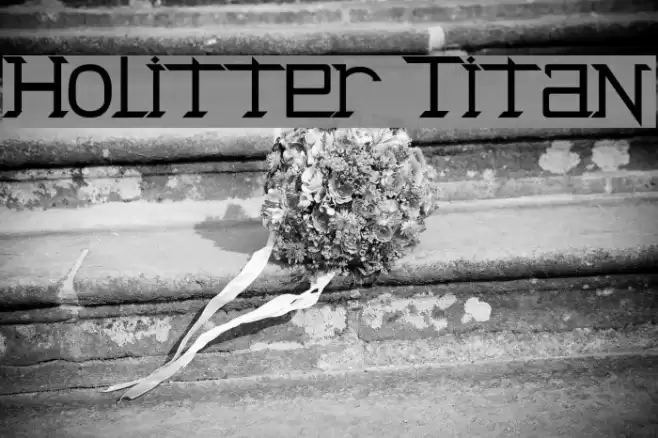 Holitter Titan Font examples