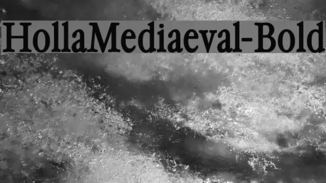 HollaMediaeval-Bold Font examples