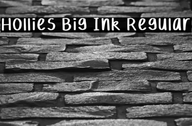 Hollies Big Ink Regular फ़ॉन्ट examples