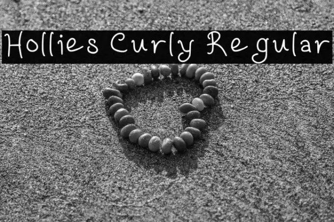 Hollies Curly Regular 字体 examples