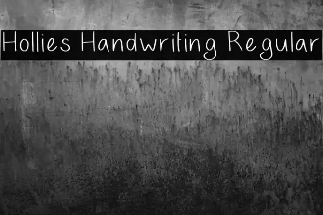 Hollies Handwriting Regular Fuentes examples