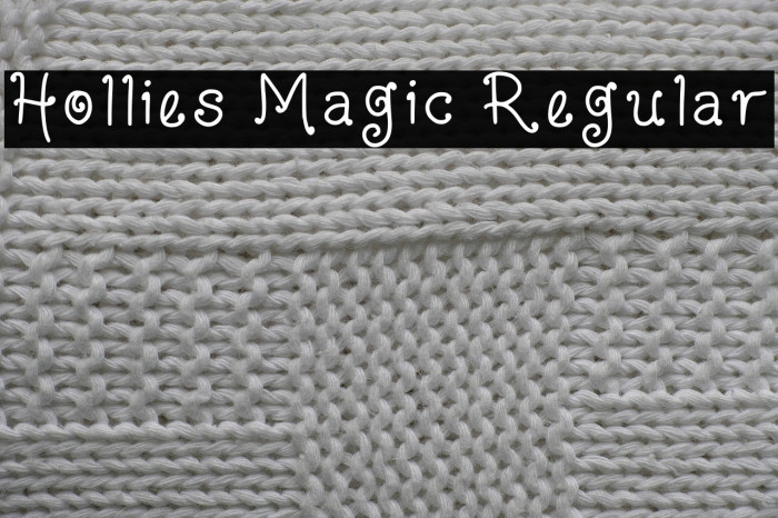 Hollies Magic Regular Example 3