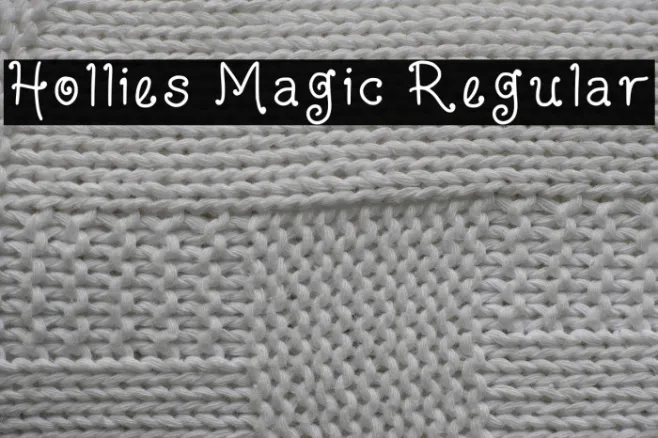 Hollies Magic Regular Example 3