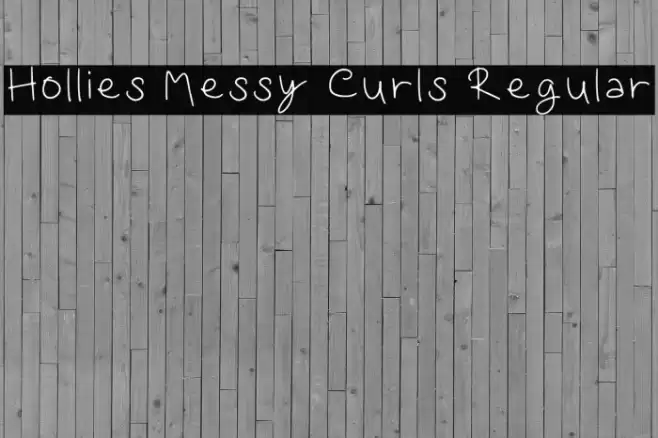 Hollies Messy Curls Regular Font examples