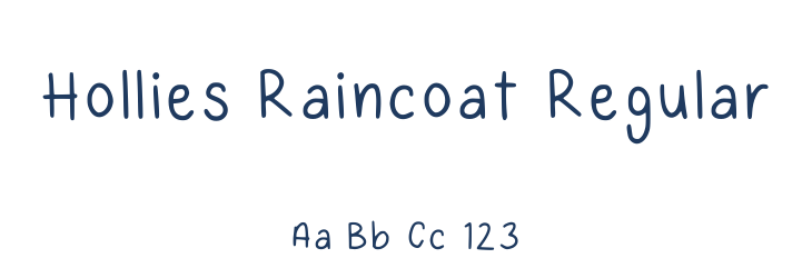 Hollies Raincoat Regular Font Preview