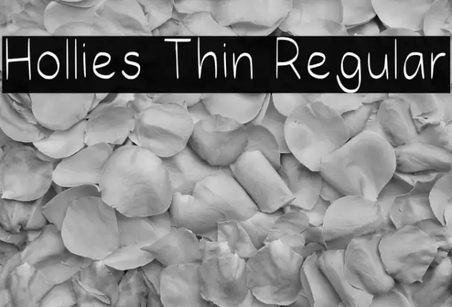 Hollies Thin Regular Шрифта examples