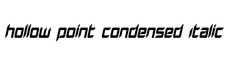 Hollow Point Condensed Italic  नि: शुल्क फ़ॉन्ट्स डाउनलोड