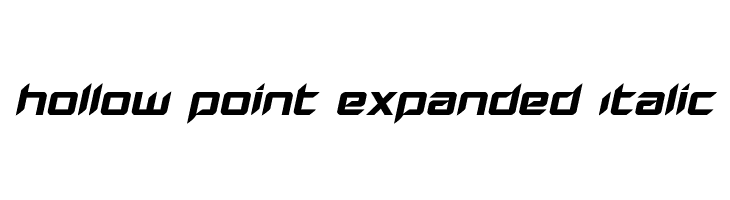 Hollow Point Expanded Italic Fonte