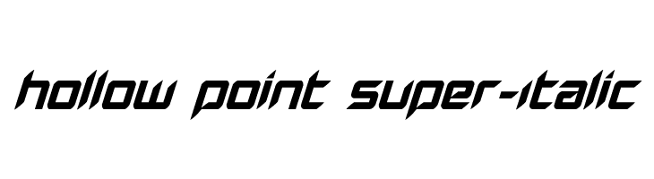 Hollow Point Super-Italic  Descarca Fonturi Gratis