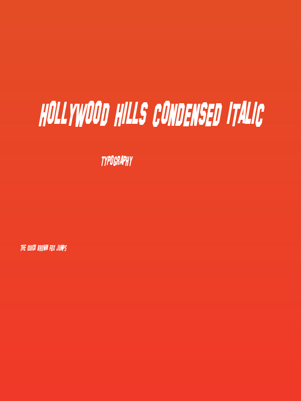 Hollywood Hills Condensed Italic Poster