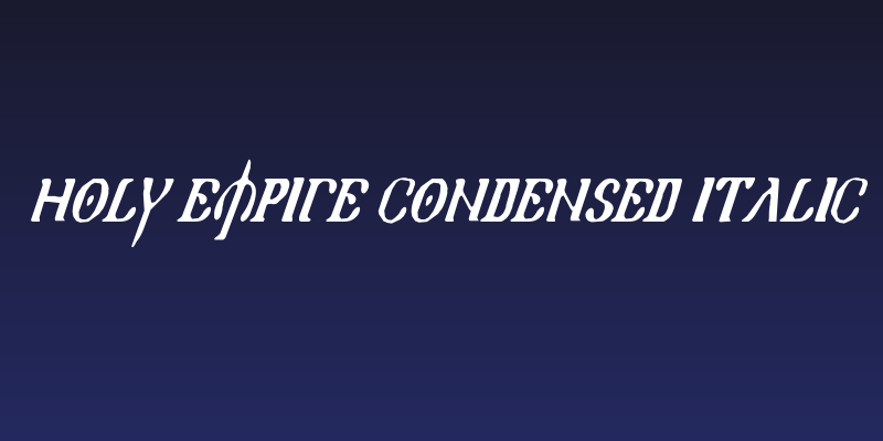 Holy Empire Condensed Italic Social Header
