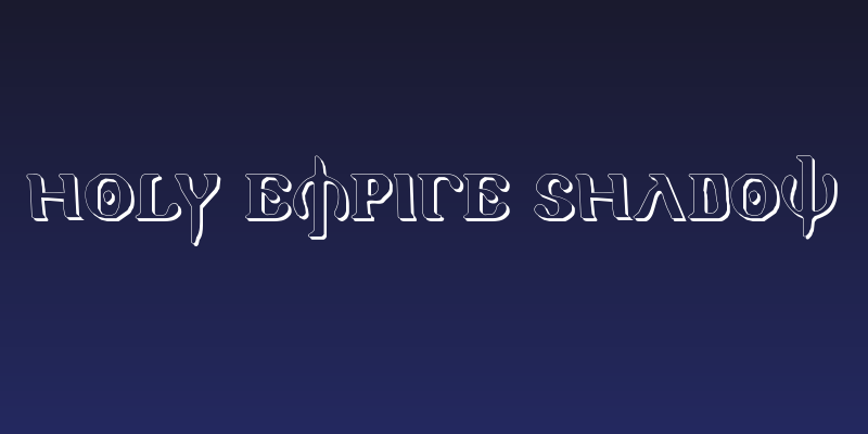 Holy Empire Shadow Social Header