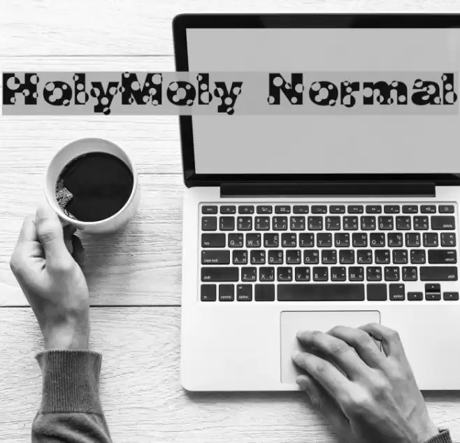 HolyMoly Normal Schriftart examples