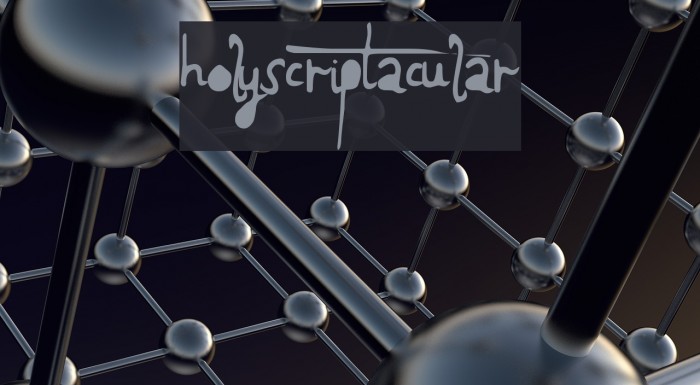HolyScriptacular Font examples