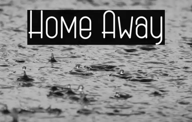 Home Away Font examples