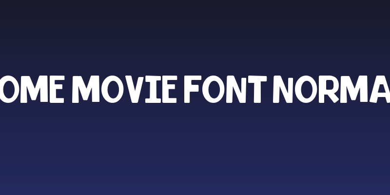 Home Movie Font Normal Social Header