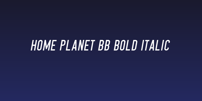 Home Planet BB Bold Italic Social Header