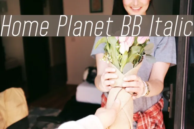 Home Planet BB Italic Example 3