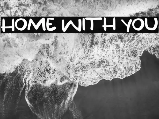 Home With You Font examples
