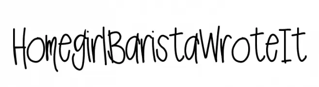 HomegirlBaristaWroteIt  フリーフォントのダウンロード
