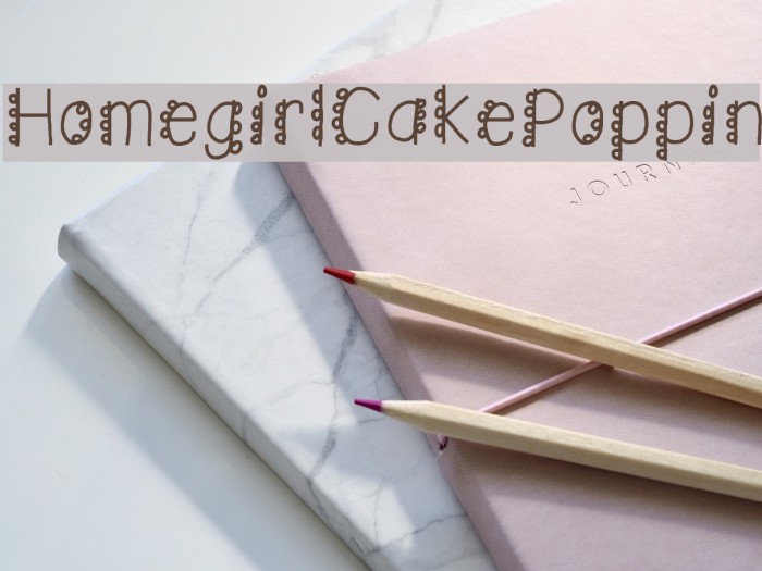 HomegirlCakePoppin Font examples
