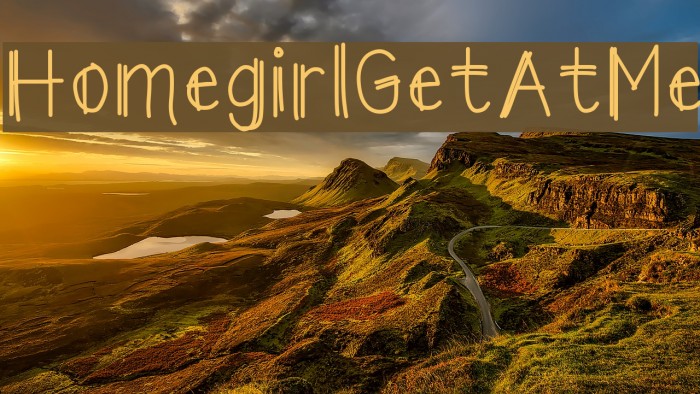 HomegirlGetAtMe Font examples