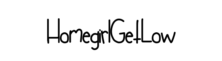 HomegirlGetLow Font