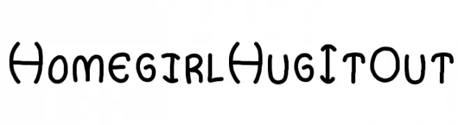 HomegirlHugItOut  Fuentes Gratis Descargar