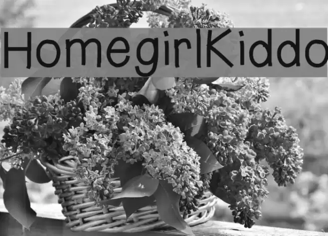 HomegirlKiddo Font examples