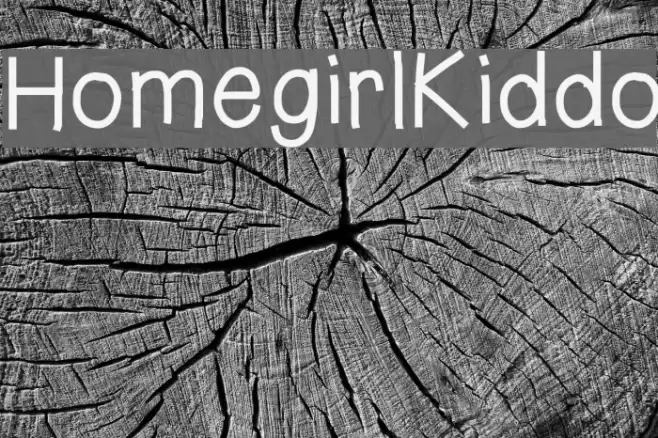 HomegirlKiddo Font examples